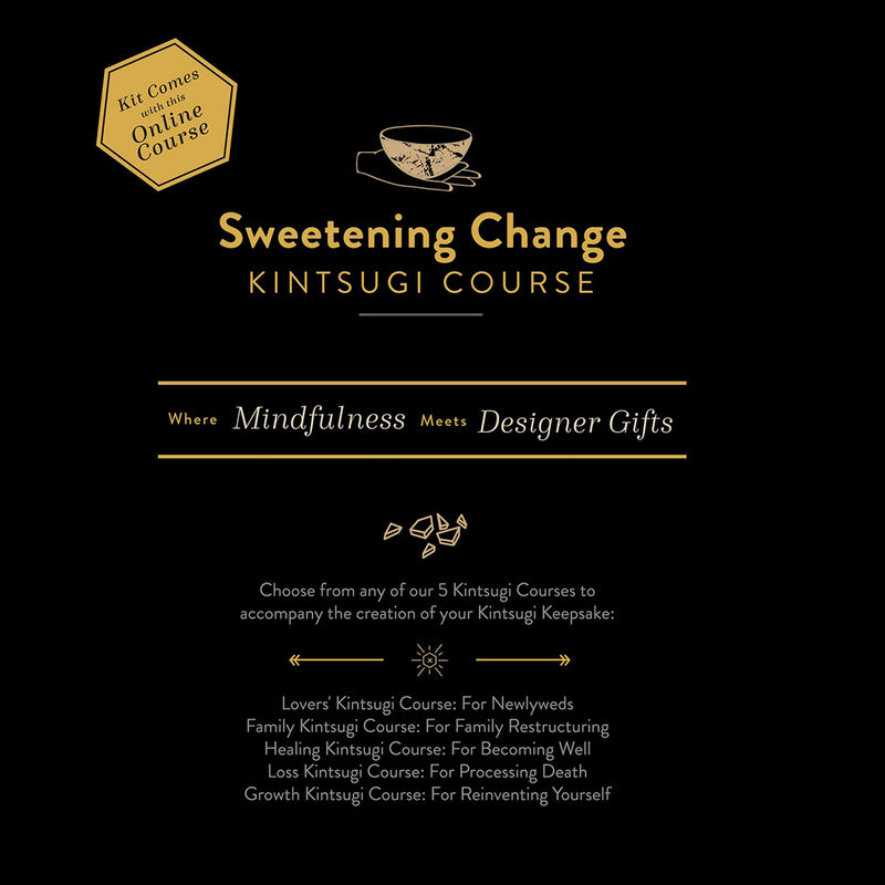 Sweetening Change Kit: Japanese Kintsugi Ceremony